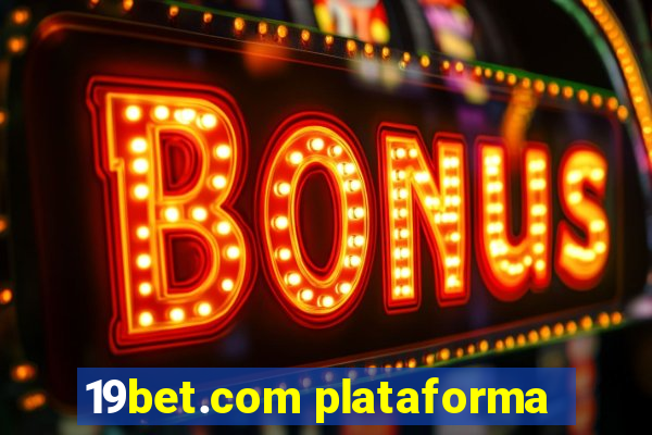 19bet.com plataforma